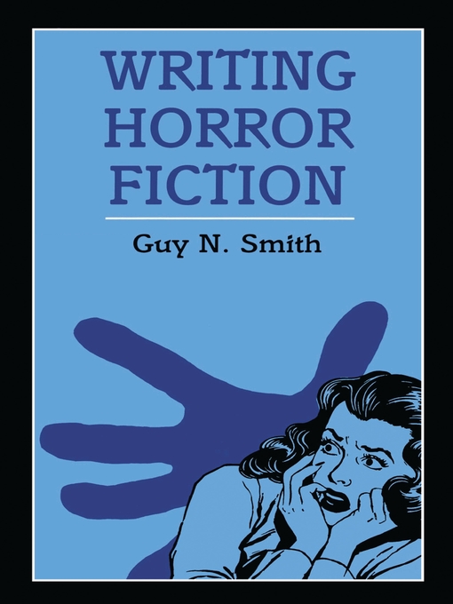Title details for Writing Horror Fiction by Guy N. Smith - Available